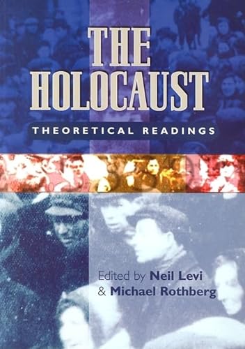 The Holocaust: Theoretical Readings